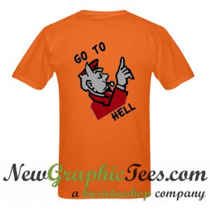 Go To Hell T Shirt Back