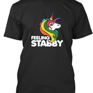 Feeling stabby Unicorn tshirt