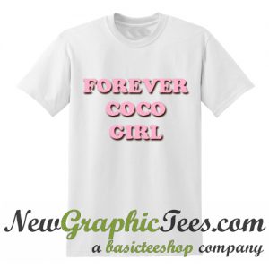 Forever Coco Girl T Shirt