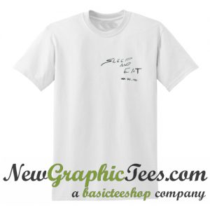 Sleep and Eat Nov 30 1984 T Shirt