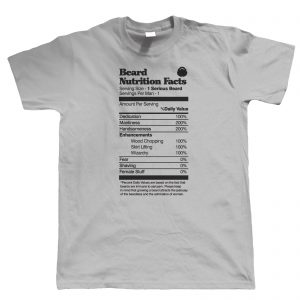 Beard Nutrition Facts T Shirt