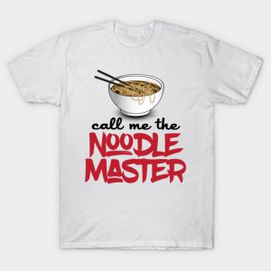 Call Me The Noodle Master T Shirt