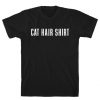Cat Hair Shirt T-Shirt