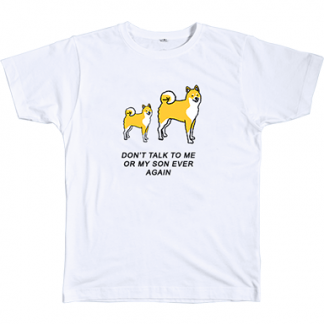 Don't talk to me or my son ever again T Shirt