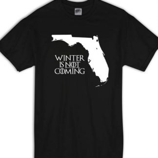 Game of Thrones Winter Is Not Coming T Shirt