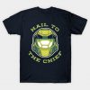 Hail To The Chief T Shirt