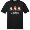 Harry Potter Squad Goals T Shirt