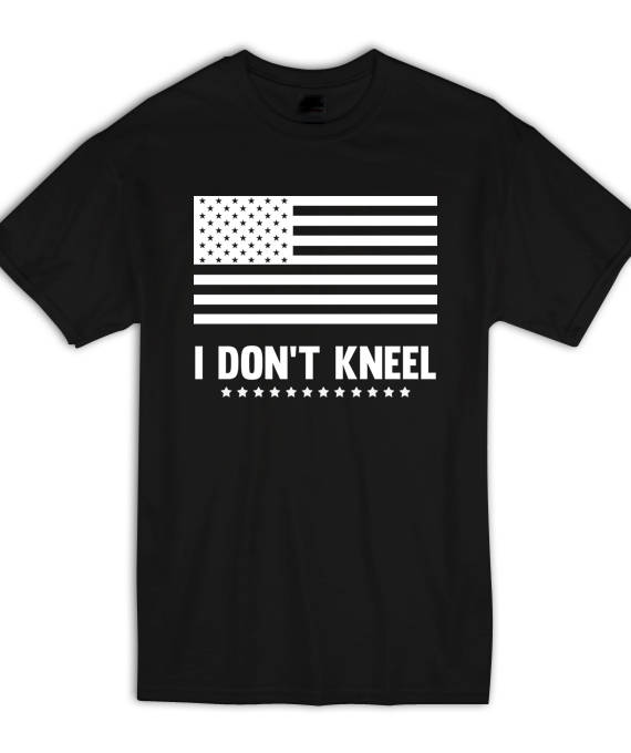 I Dont Kneel T Shirt I Dont Kneel T Shirt 8081