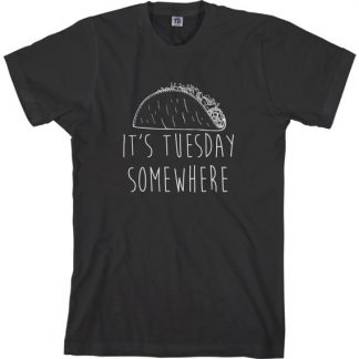 It's Tuesday Somewhere T Shirt