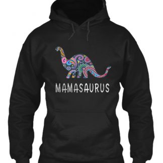 MAMASAURUS Hoodie