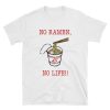 Naruto No Ramen, No Life T-Shirt