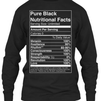 Pure Black Nutritional Facts Sweatshirt