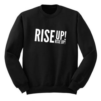 Rise Up Sweatshirt