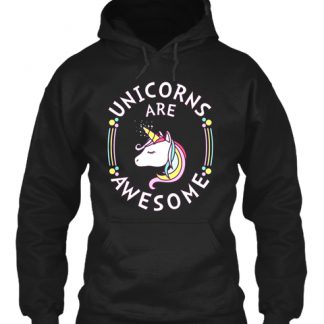 Unicorns Are Awesome Hoodie