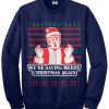 We're Saying Merry Christmas Again Donald Trump Santa Claus Ugly Christmas Sweatshirt