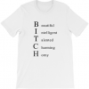 Yeah I'm a Bitch T Shirt