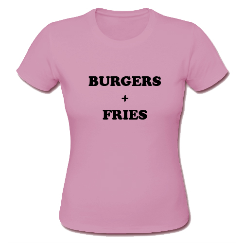 Burgers and Fries T Shirt