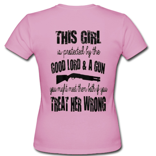 This girl is protected by good lord & A Gun T Shirt Back