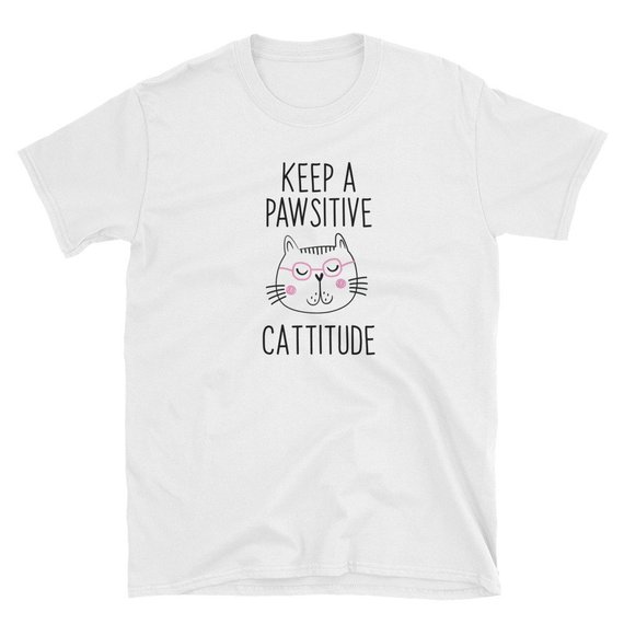 Keep A Pawsitive Catitude T Shirt