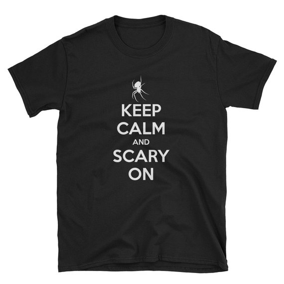 Keep Calm And Scary On Spider Halloween Unisex T Shirt