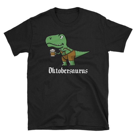 Oktobersaurus Oktoberfest Unisex T Shirt