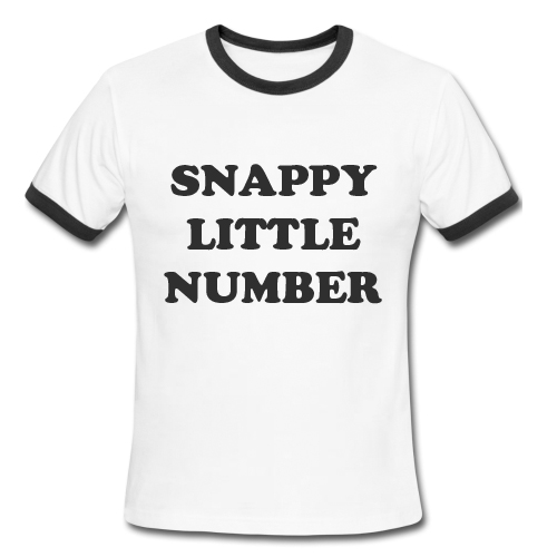 Snappy little number Ringer Shirt