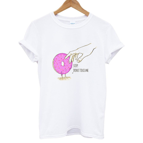 Donut Touch Me T Shirt