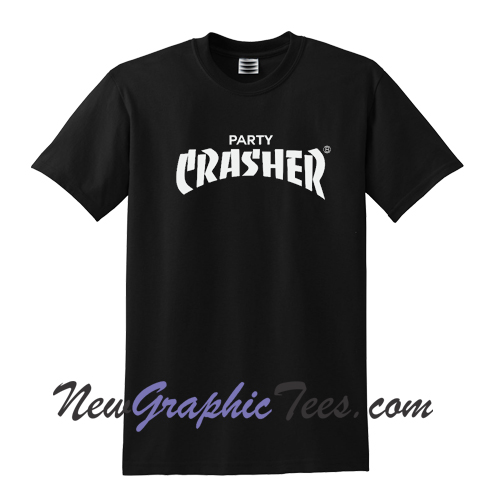 Party Crasher T Shirt