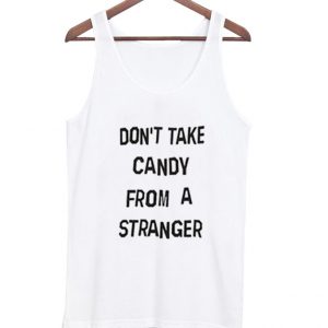 don't take candy tanktop