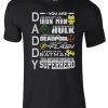 Daddy You Are OUR Favourite Superhero Fathers Day T-Shirt