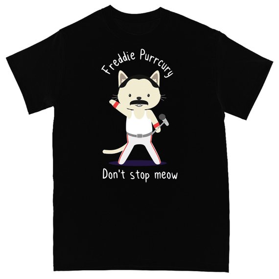 Don't Stop Meow Cute Freddie Cat T Shirt