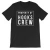 Property of hooks crew T Shirt
