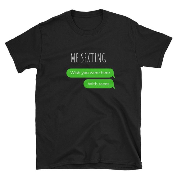 Taco Sexting T-shirt