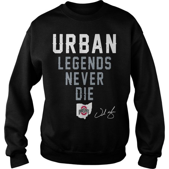 Urban legends never die Ohio State Buckeyes Sweatshirt