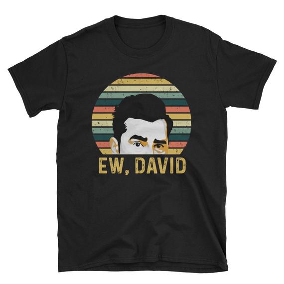 Ew, David Rose Funny Retro Vintage T-Shirt