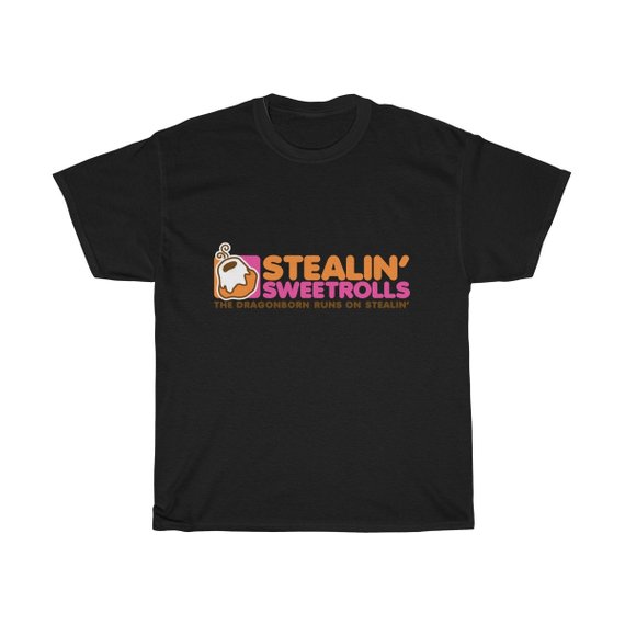 Stealin Sweetrolls T Shirt