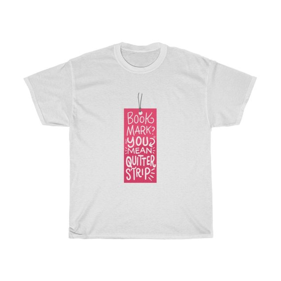 Book Mark You Mean Quitter Strip T Shirt