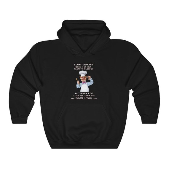 Funny Swedish Chef Quote Unisex Heavy Blend Hoodie