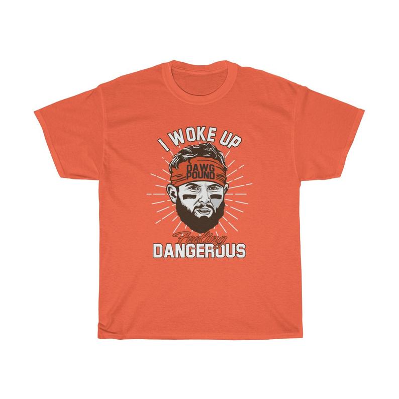 Baker Mayfield I Woke Up Felling Dangerous Dawg Pound T Shirt