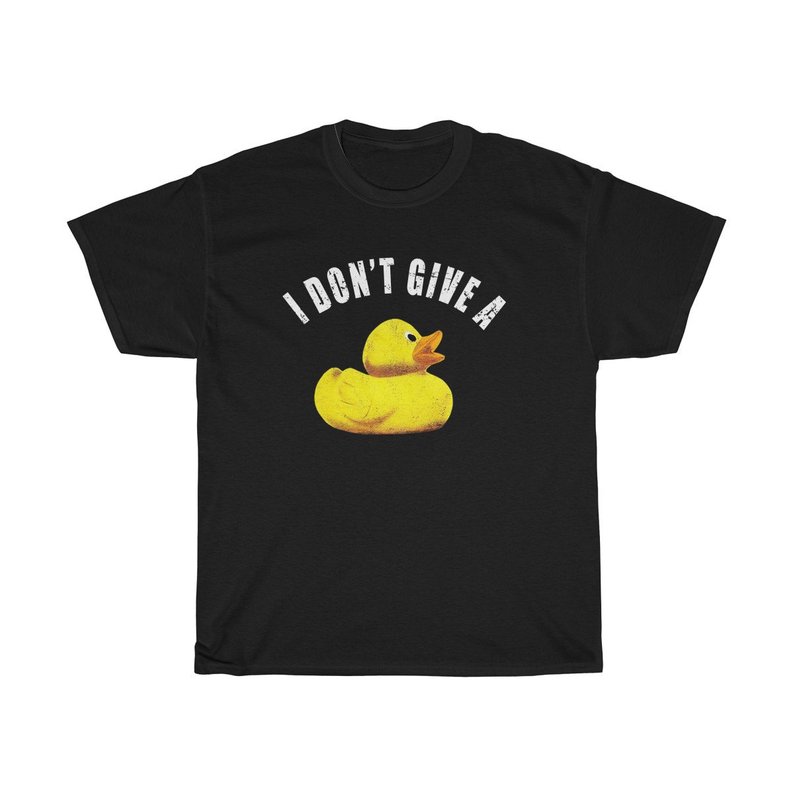 I dont give a duck Shawn Dawson Inspired Tshirt