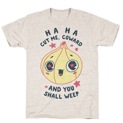 Cut Me Coward (Onion) T-Shirt