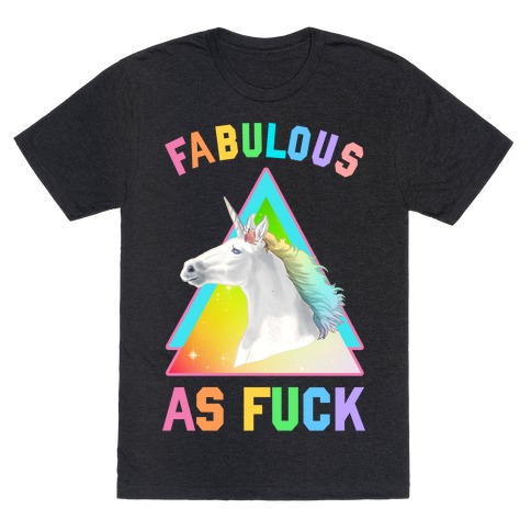 Fabulous As Fuck T-Shirt