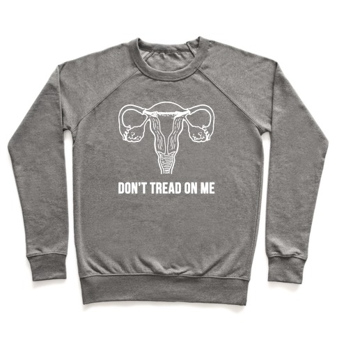 Don't Tread On Me (Pro-Choice Uterus) Crewneck Sweatshirt