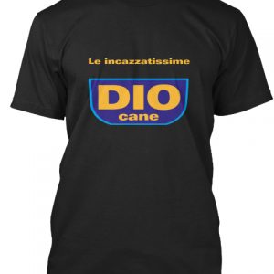 Le incazzatissime Dio Cane T Shirt