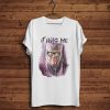 Olenna Tyrell Game Of Thrones It Was Me T-Shirt
