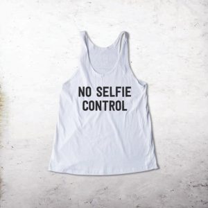 No Selfie Control Tanktop