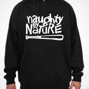 Naughty By Nature Hoodie