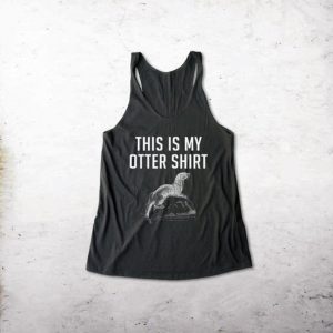 This Is My Otter Tank top