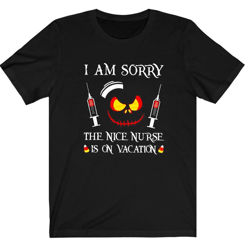I Am Sorry The Nice Nurse Is On Vacation Jack Skellington Halloween T Shirt