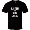 Listen To Neal Casal Rock Music Band T Shirt